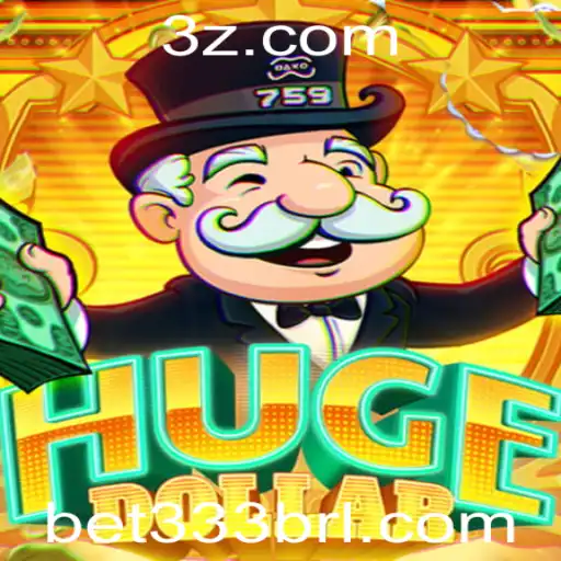 Descubra o Fascinante Mundo do Jogo HugeDollar e a Estratégia Bet 333