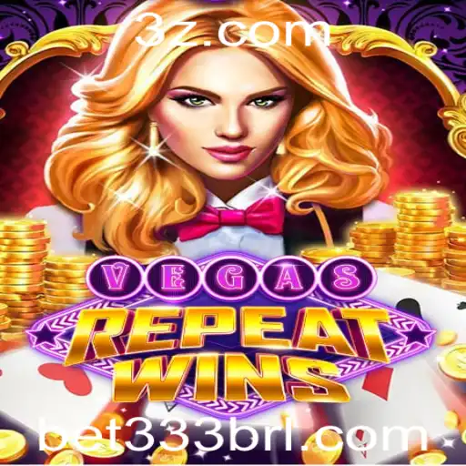 VegasRepeatWins: Descubra a Nova Sensação dos Cassinos com a Estratégia Bet 333